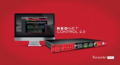 Focusrite发布控件更新：RedNet 2.3